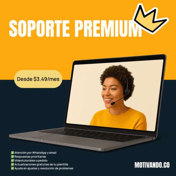 Soporte Premium para tus Plantillas